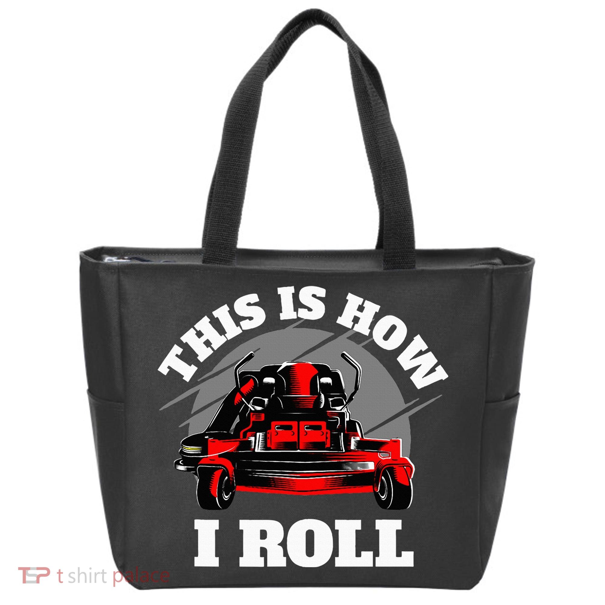 This Is How I Roll Zero Turn Riding Lawn Mower Image Tote Bag