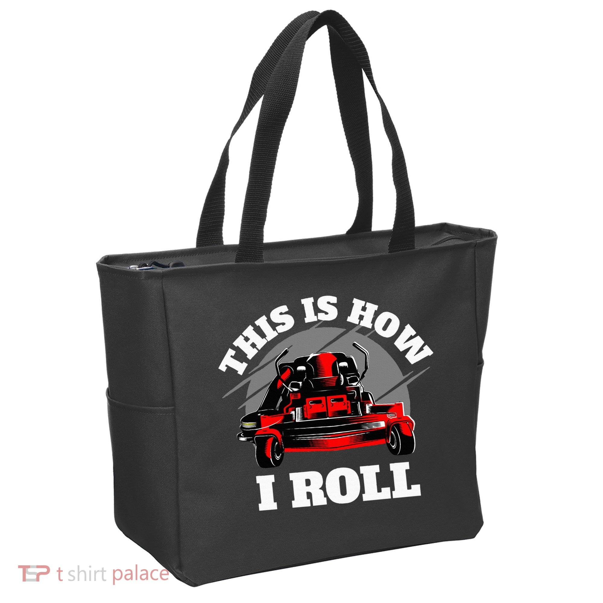 This Is How I Roll Zero Turn Riding Lawn Mower Image Tote Bag