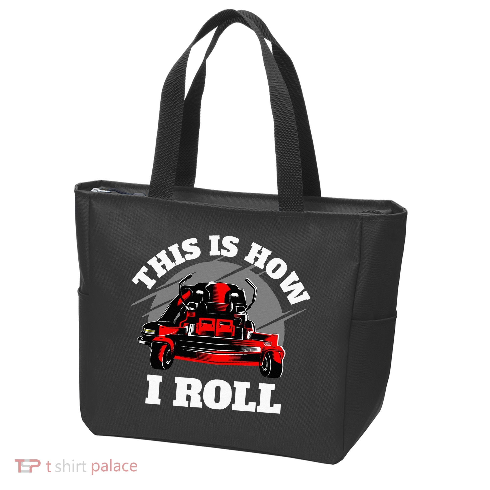 This Is How I Roll Zero Turn Riding Lawn Mower Image Tote Bag