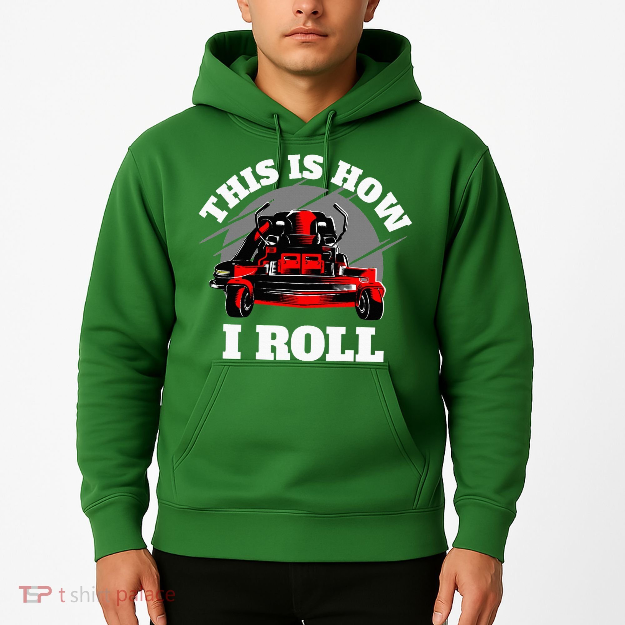 This Is How I Roll Zero Turn Riding Lawn Mower Image Hoodie