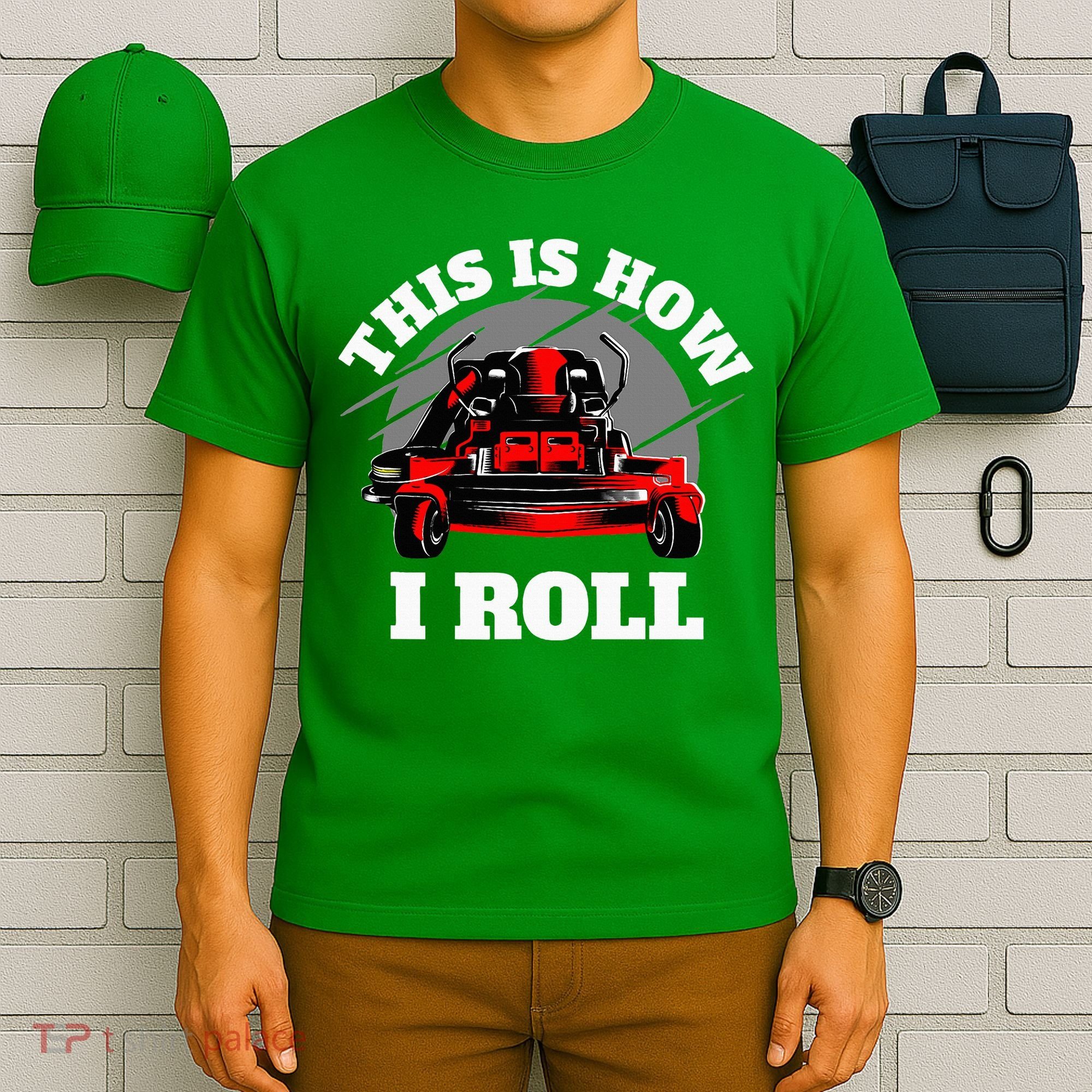 This Is How I Roll Zero Turn Riding Lawn Mower Image T-Shirt