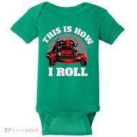 This Is How I Roll Zero Turn Riding Lawn Mower Image Baby Bodysuit thumb 0