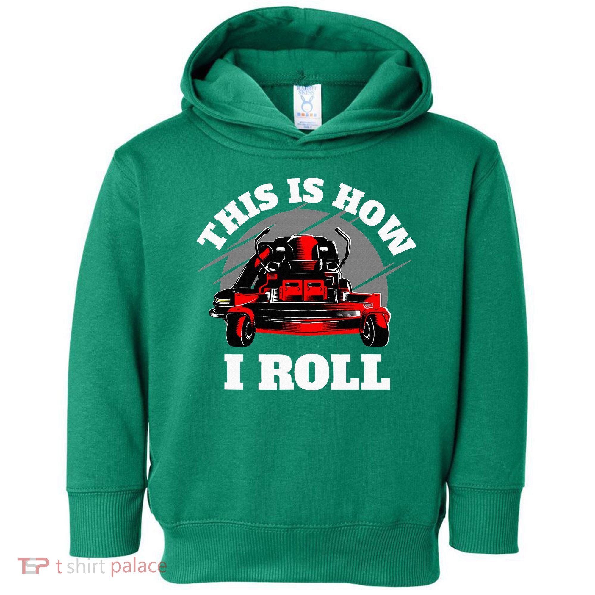 This Is How I Roll Zero Turn Riding Lawn Mower Image Toddler Hoodie