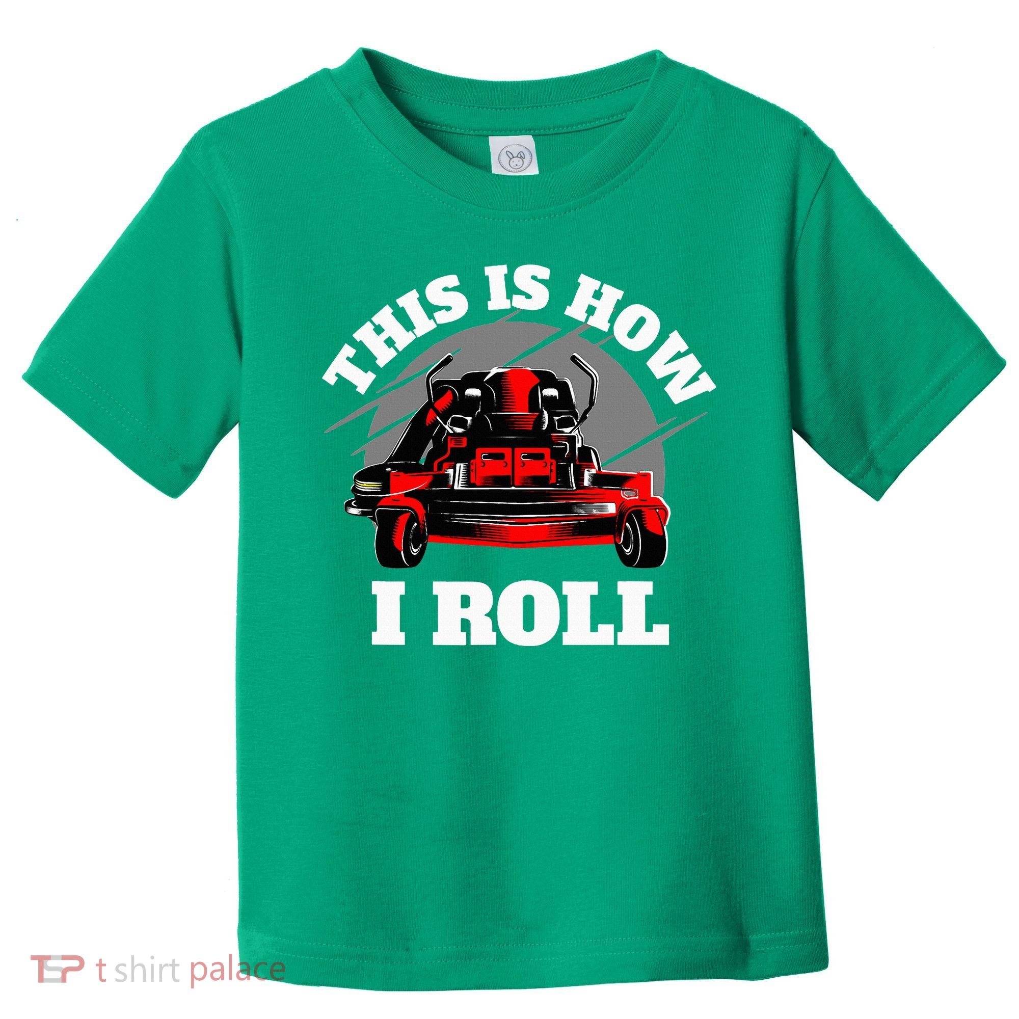 This Is How I Roll Zero Turn Riding Lawn Mower Image Toddler T-Shirt