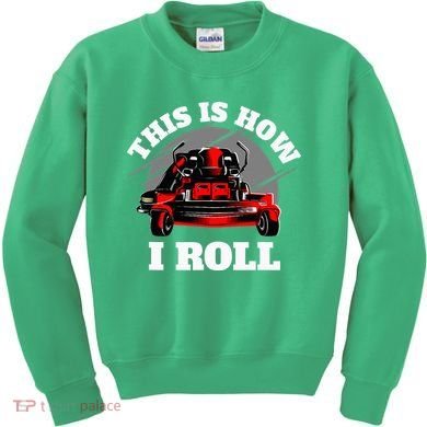 This Is How I Roll Zero Turn Riding Lawn Mower Image Kids Sweatshirt
