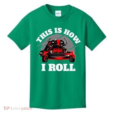 This Is How I Roll Zero Turn Riding Lawn Mower Image Kids T-Shirt