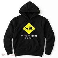 This Is How I Roll Amish Horse & Buggy Lancaster Pa. Hoodie thumb 0