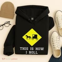 This Is How I Roll Amish Horse & Buggy Lancaster Pa. Hoodie thumb 4