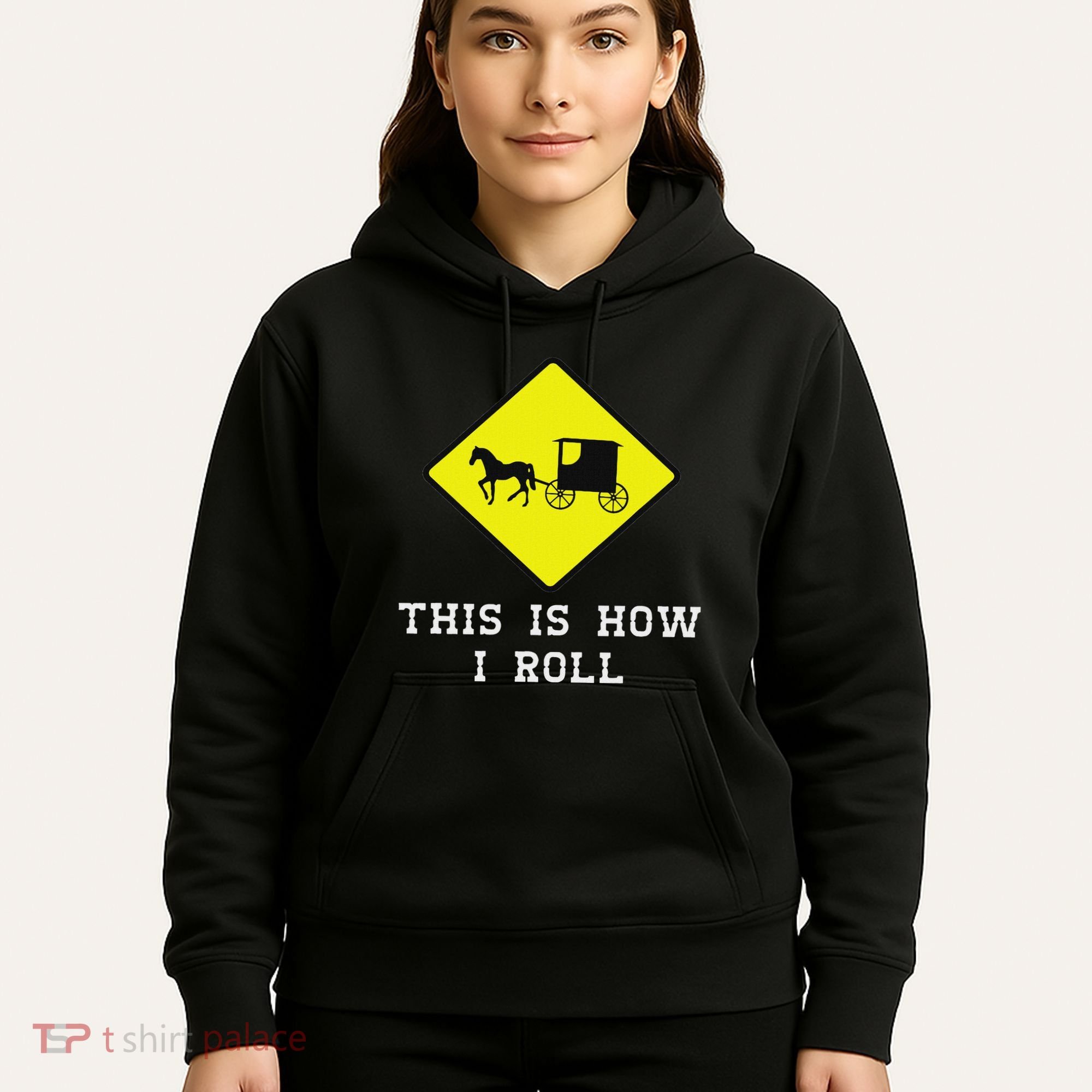 This Is How I Roll Amish Horse & Buggy Lancaster Pa. Hoodie