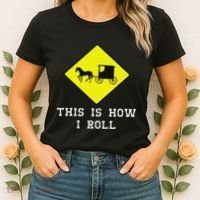 This Is How I Roll Amish Horse & Buggy Lancaster Pa. Women's T-Shirt thumb 2