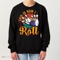 This Is How I Roll Bowling Women's Sweatshirt thumb 0