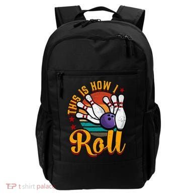 This Is How I Roll Bowling Backpack