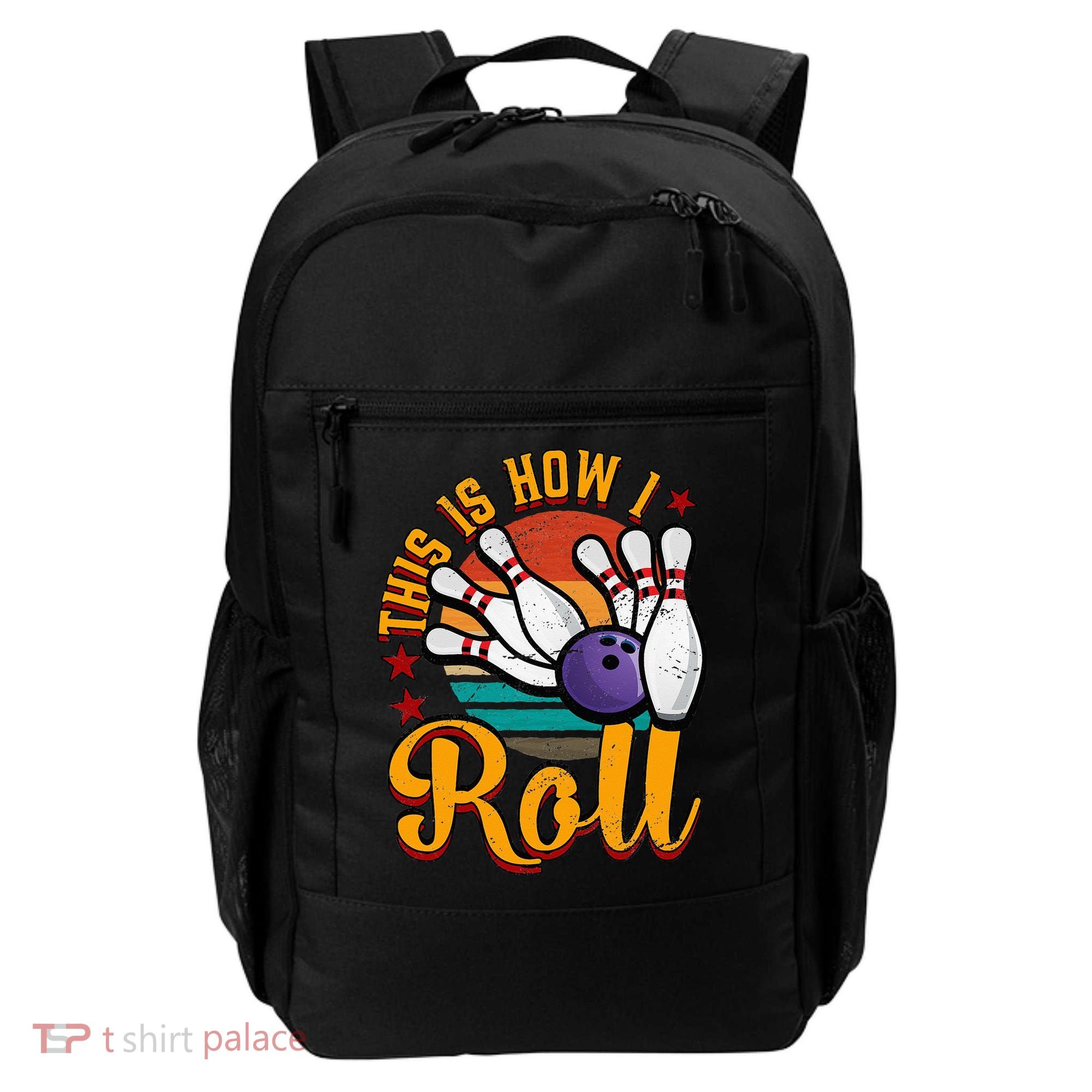 This Is How I Roll Bowling Backpack