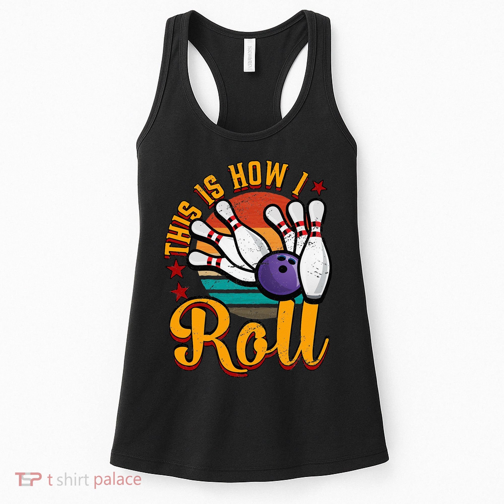 This Is How I Roll Bowling Women's Tank Top