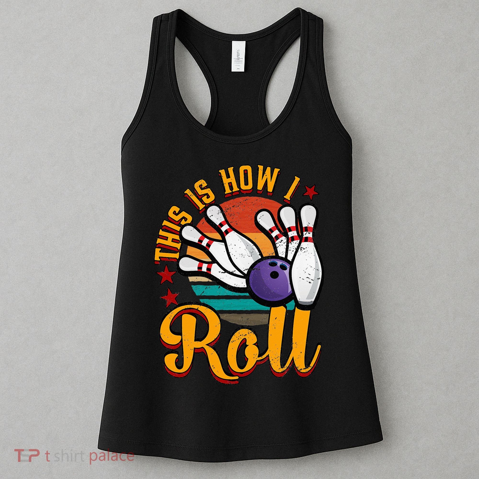 This Is How I Roll Bowling Women's Tank Top