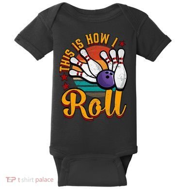 This Is How I Roll Bowling Baby Bodysuit