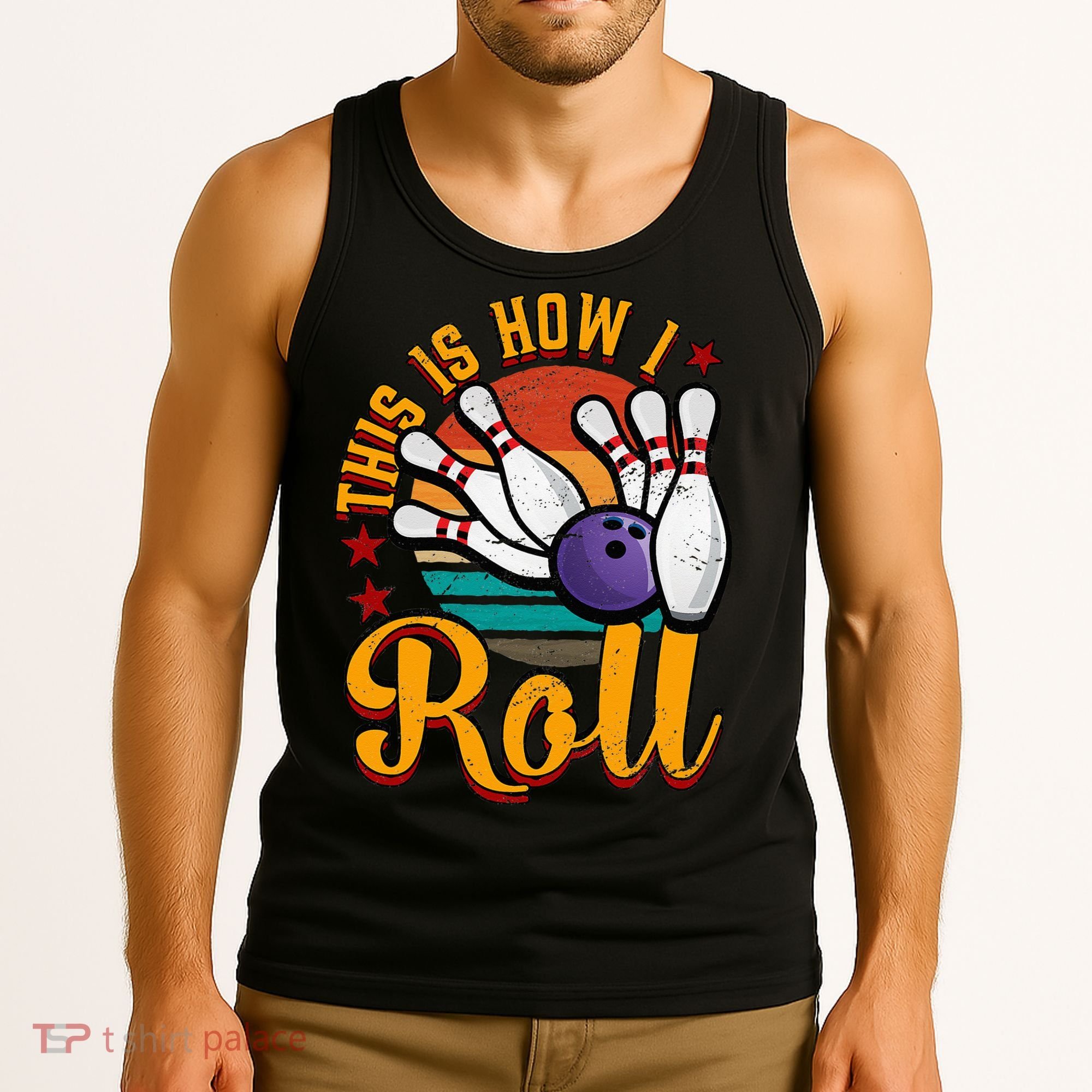 This Is How I Roll Bowling Tank Top