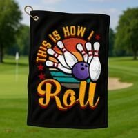 This Is How I Roll Bowling Golf Towel thumb 1