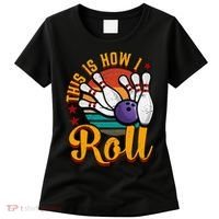 This Is How I Roll Bowling Women's T-Shirt thumb 0