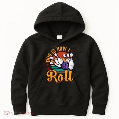 This Is How I Roll Bowling Kids Hoodie