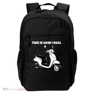 This Is How I Roll Scooter Backpack
