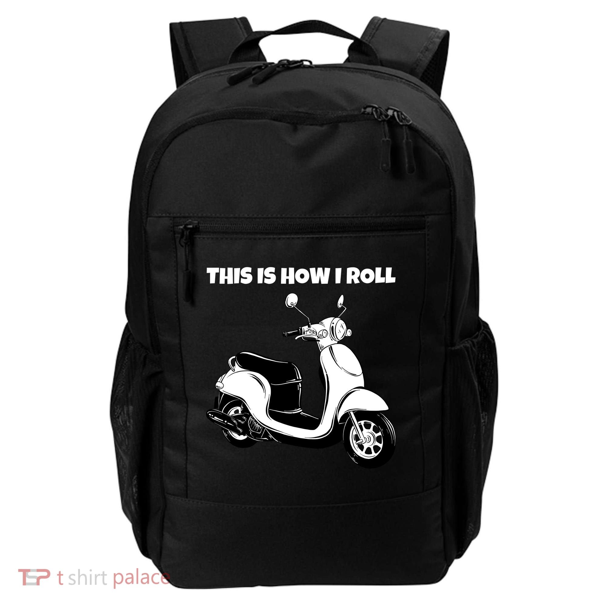 This Is How I Roll Scooter Backpack
