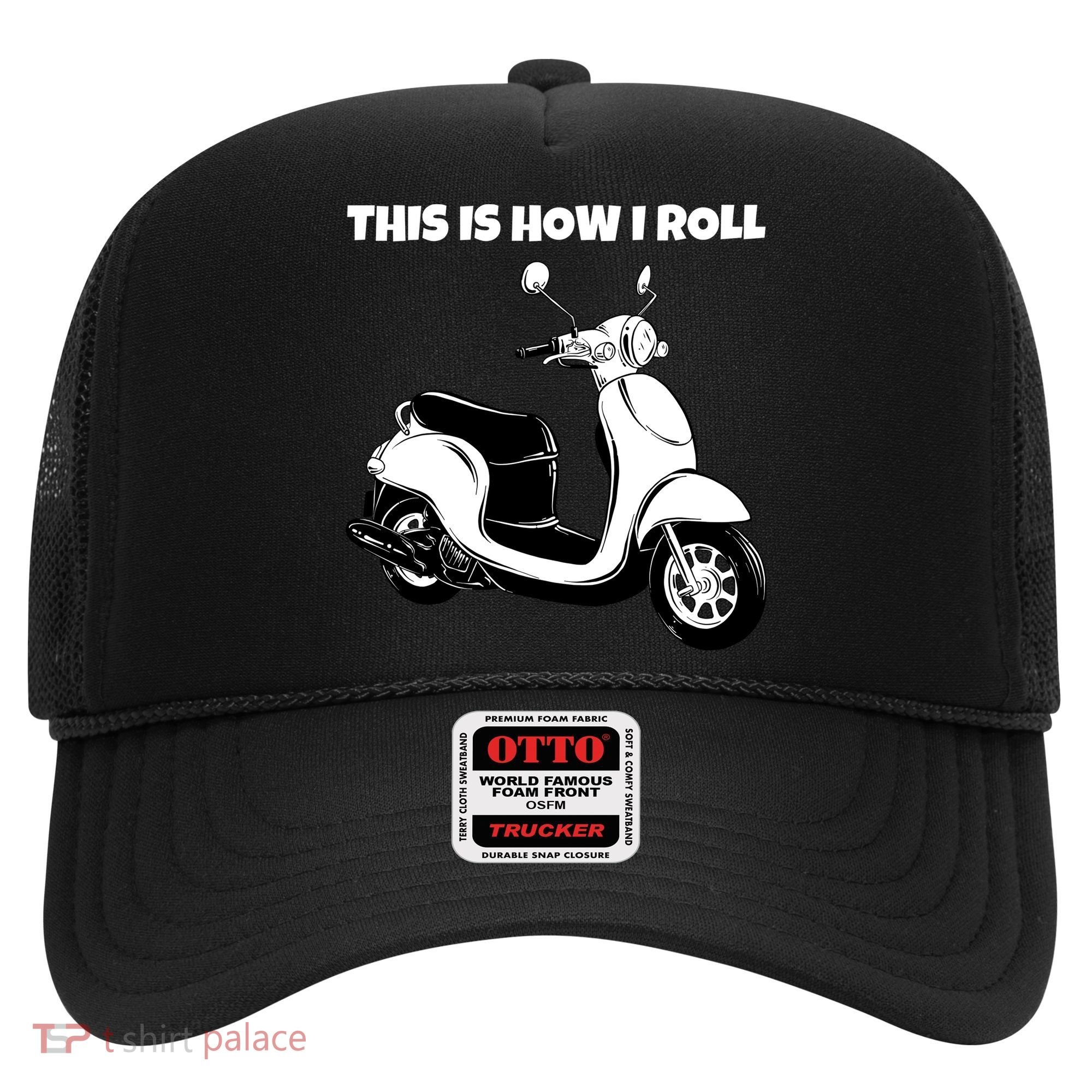This Is How I Roll Scooter Hat