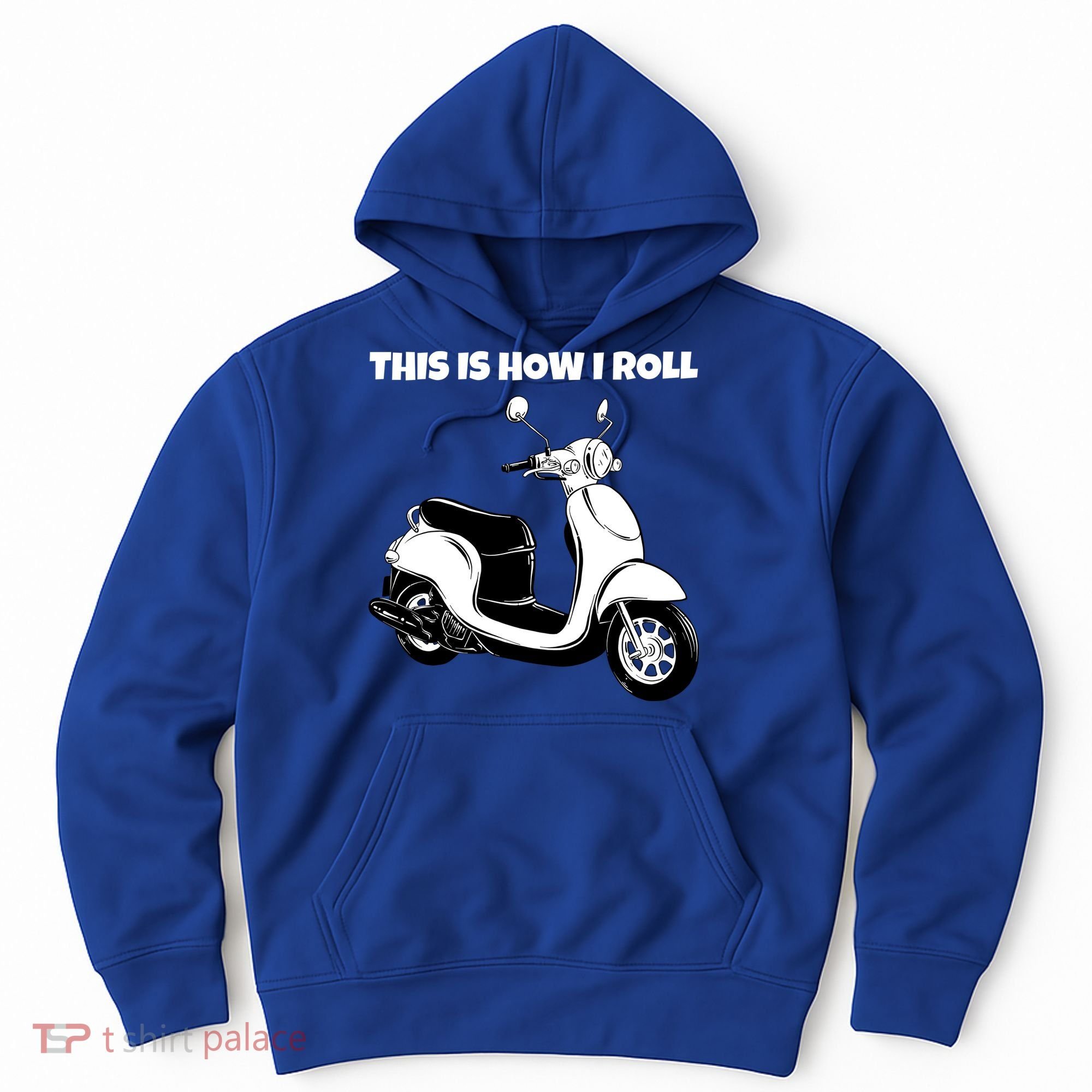 This Is How I Roll Scooter Hoodie