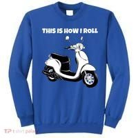 This Is How I Roll Scooter Sweatshirt thumb 0