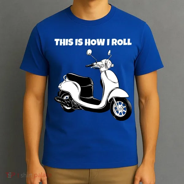 This Is How I Roll Scooter T-Shirt