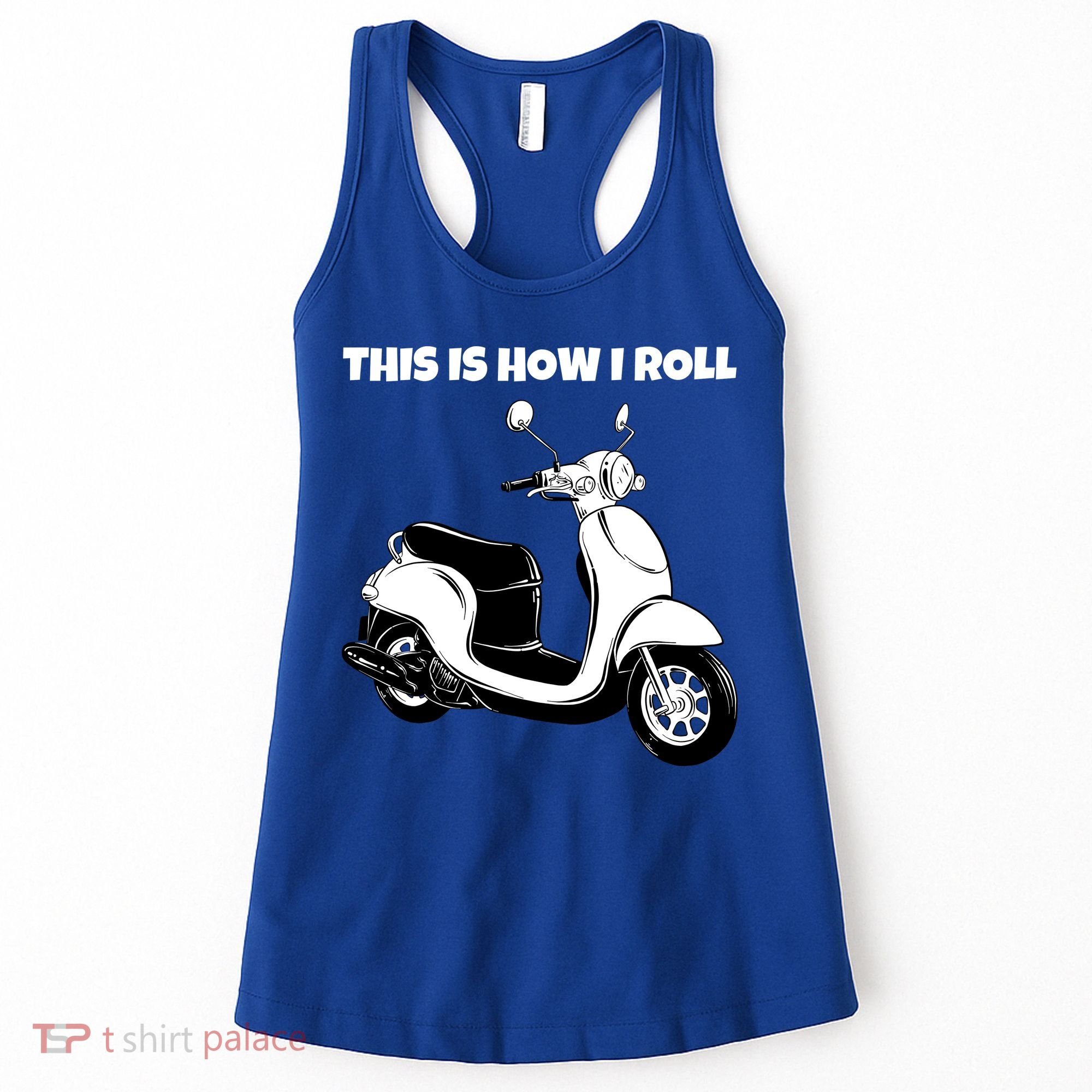 This Is How I Roll Scooter Women's Tank Top