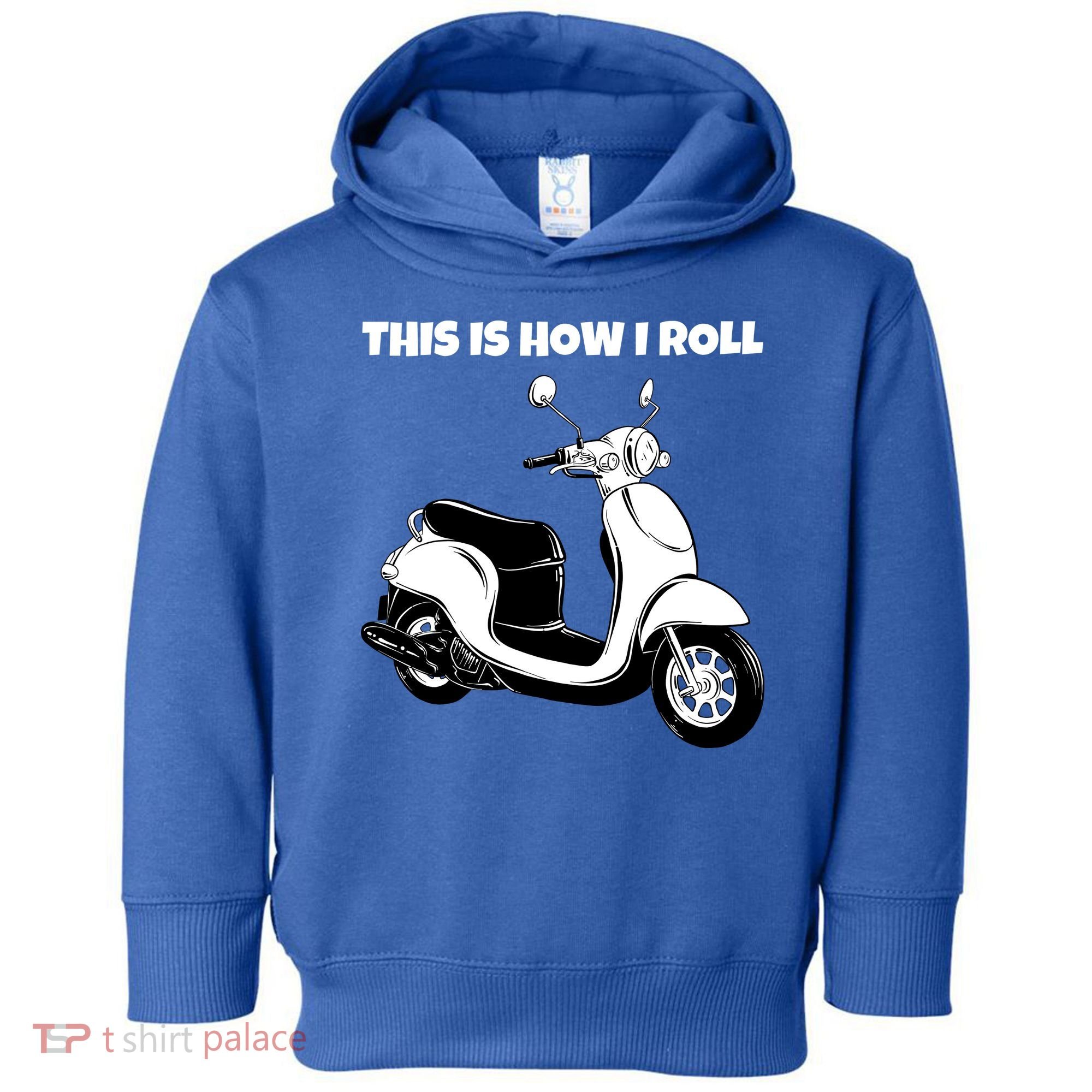 This Is How I Roll Scooter Toddler Hoodie