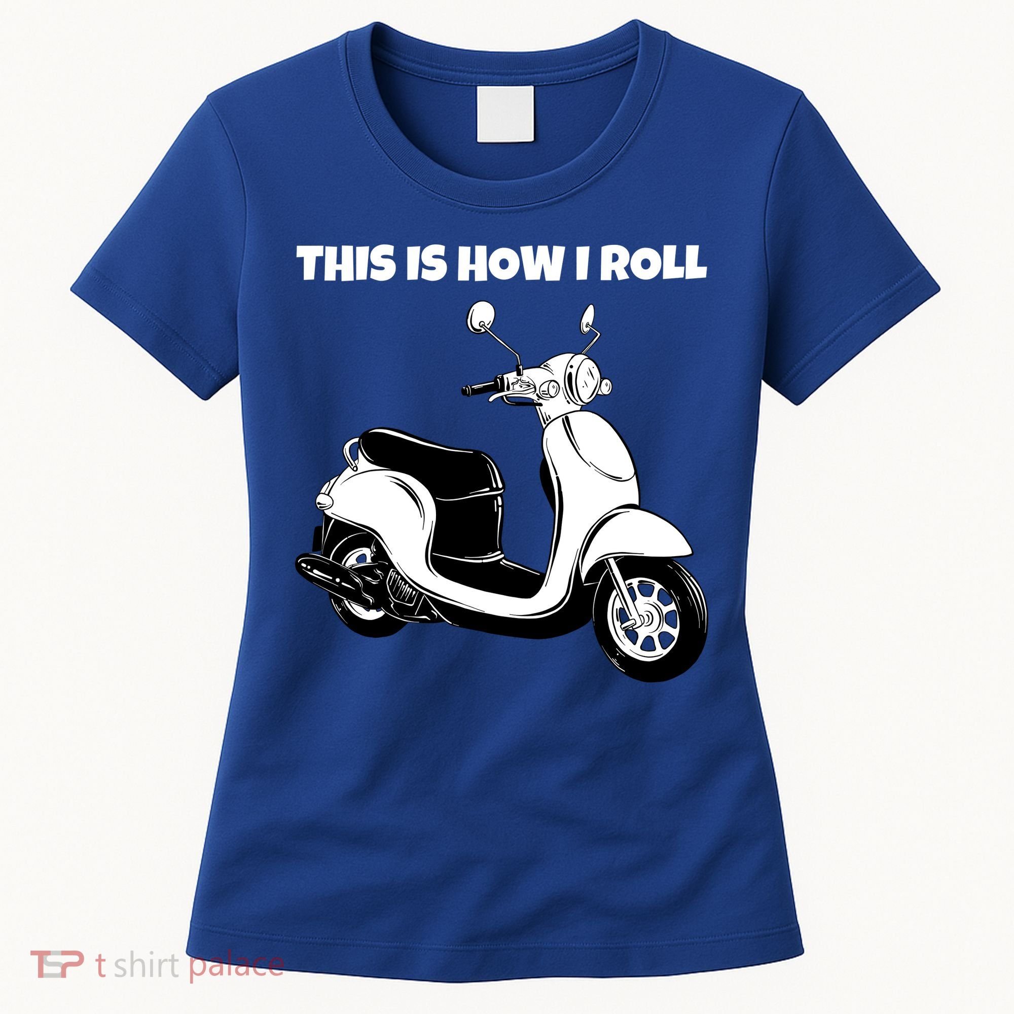 This Is How I Roll Scooter Women's T-Shirt
