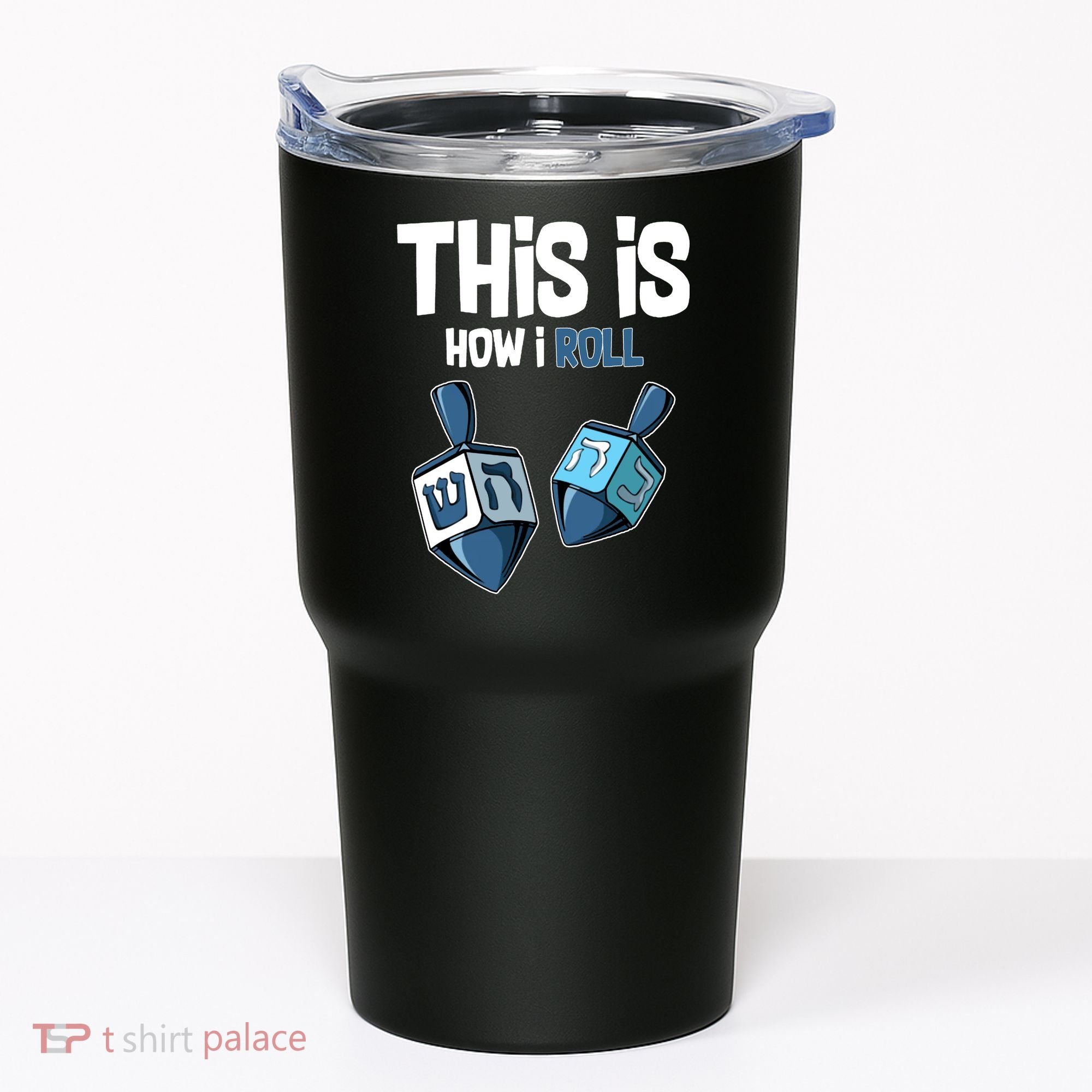 This Is How I Roll Draydel Trendl Hanukkah Tumbler