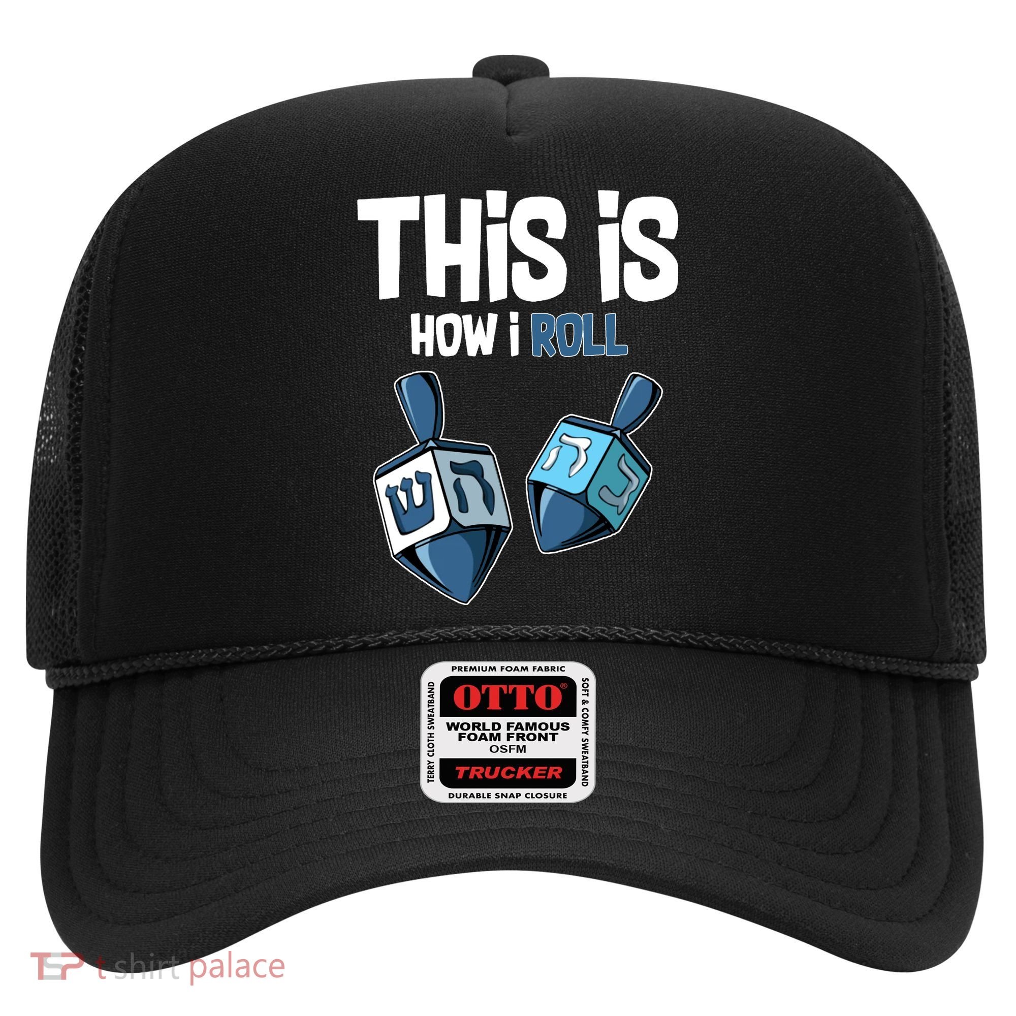 This Is How I Roll Draydel Trendl Hanukkah Hat