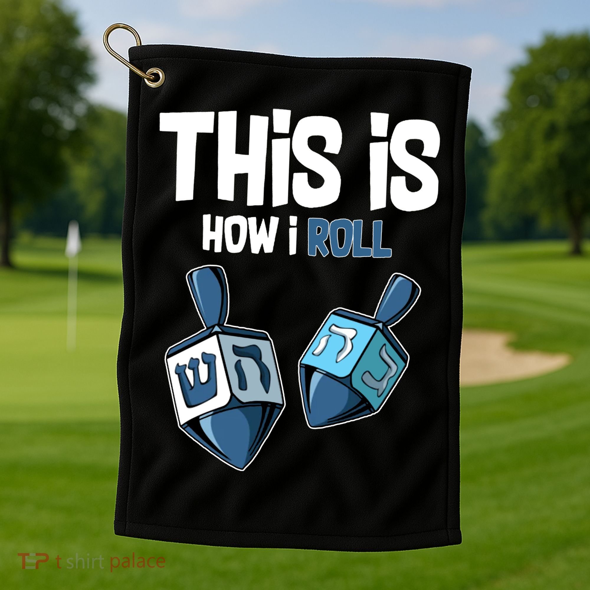This Is How I Roll Draydel Trendl Hanukkah Golf Towel