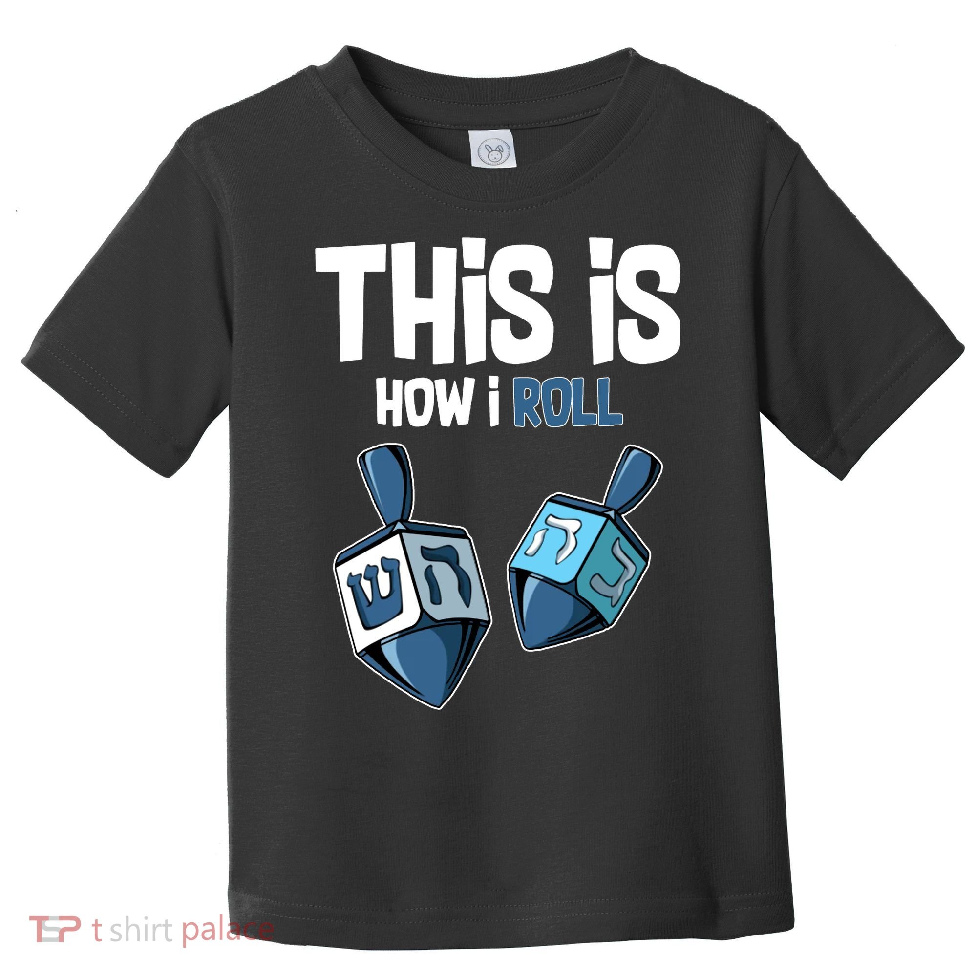 This Is How I Roll Draydel Trendl Hanukkah Toddler T-Shirt
