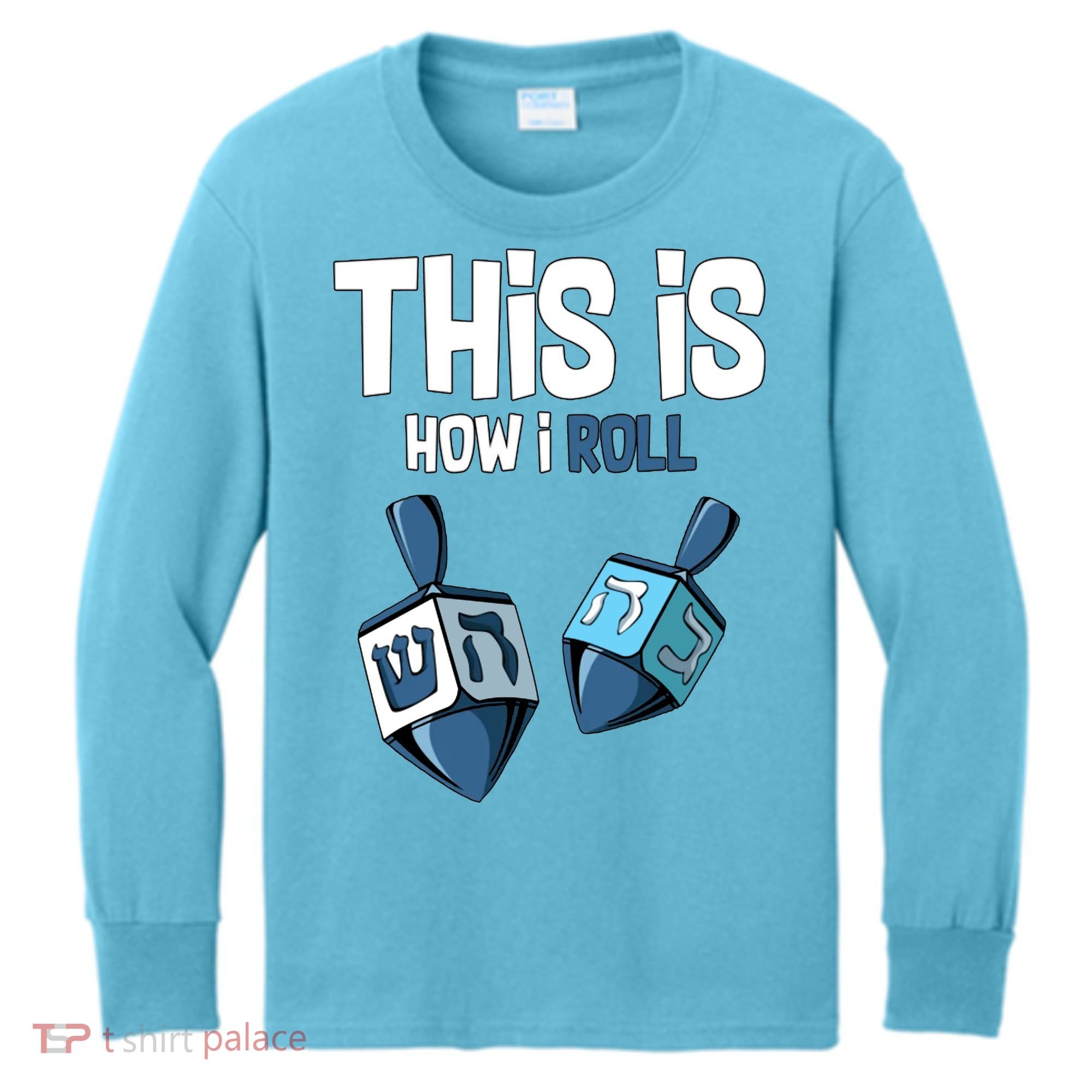 This Is How I Roll Draydel Trendl Hanukkah Kids Long Sleeve Shirt
