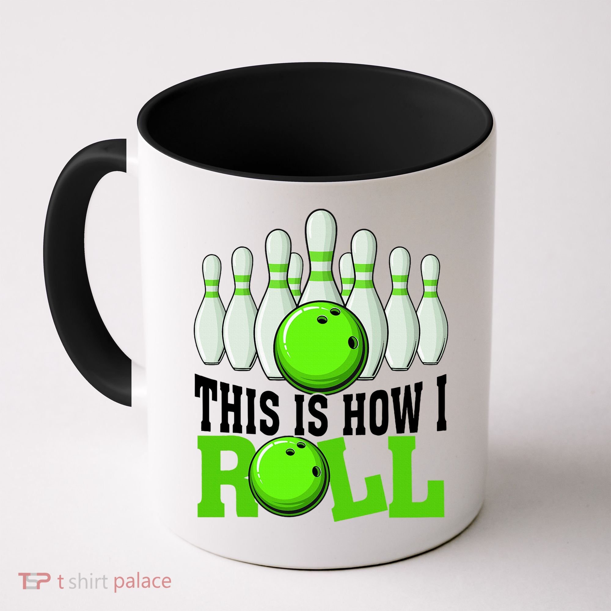 This Is How I Roll Bowling Team Bowler Coffee Mug