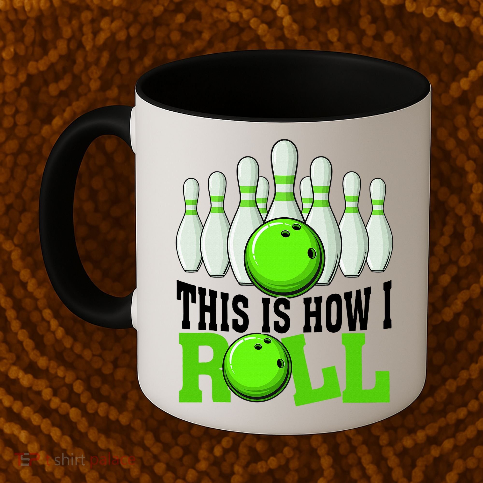 This Is How I Roll Bowling Team Bowler Coffee Mug