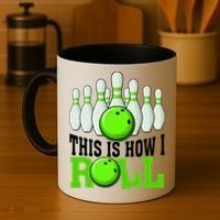 This Is How I Roll Bowling Team Bowler Coffee Mug thumb 4