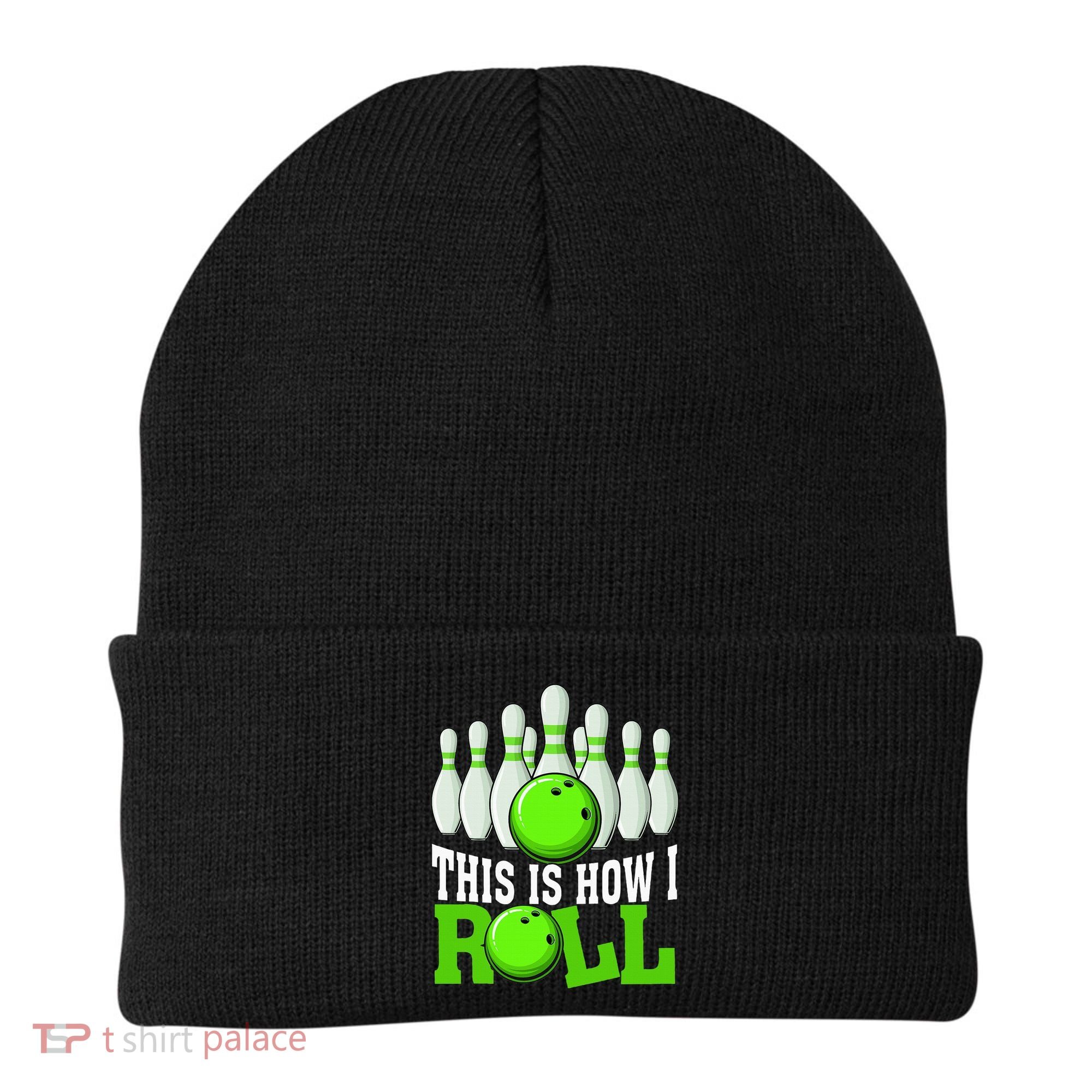 This Is How I Roll Bowling Team Bowler Beanie