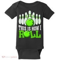 This Is How I Roll Bowling Team Bowler Baby Bodysuit thumb 0