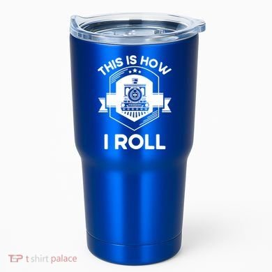 This Is How I Roll Train Funny Gift For Model Train Enthusiasts Gift Tumbler
