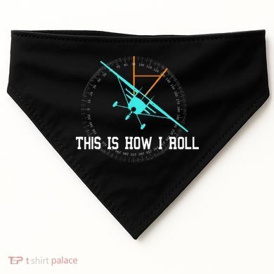 This Is How We Roll Pilot Funny Airplane Aircraft Tees USA-Made Doggie Bandana