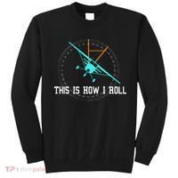 This Is How We Roll Pilot Funny Airplane Aircraft Tees Sweatshirt thumb 0