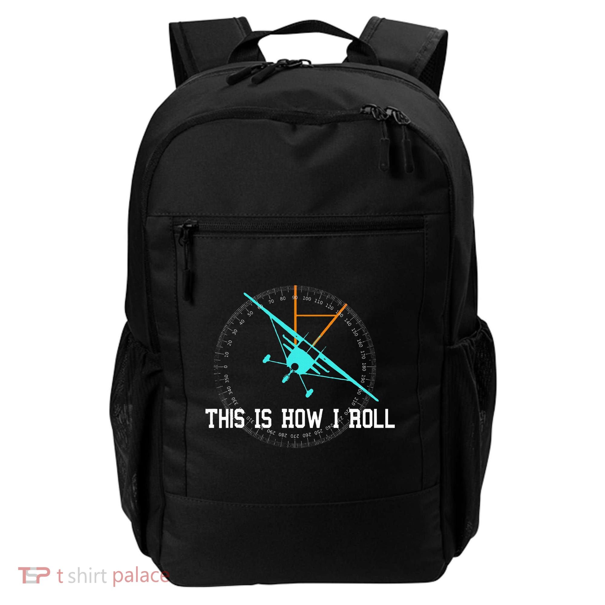This Is How We Roll Pilot Funny Airplane Aircraft Tees Backpack