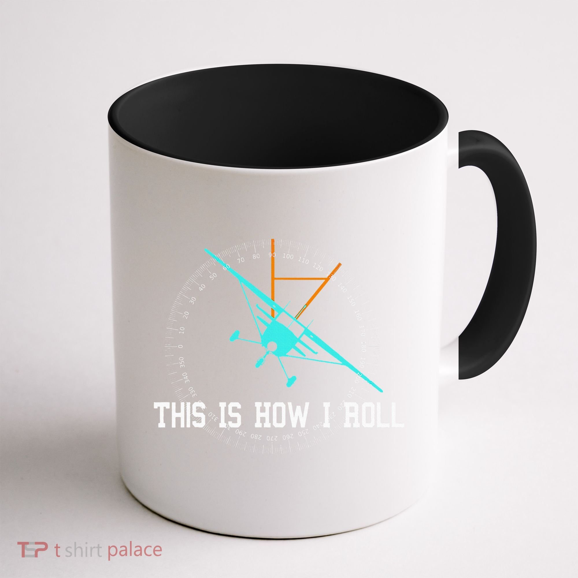 This Is How We Roll Pilot Funny Airplane Aircraft Tees Coffee Mug