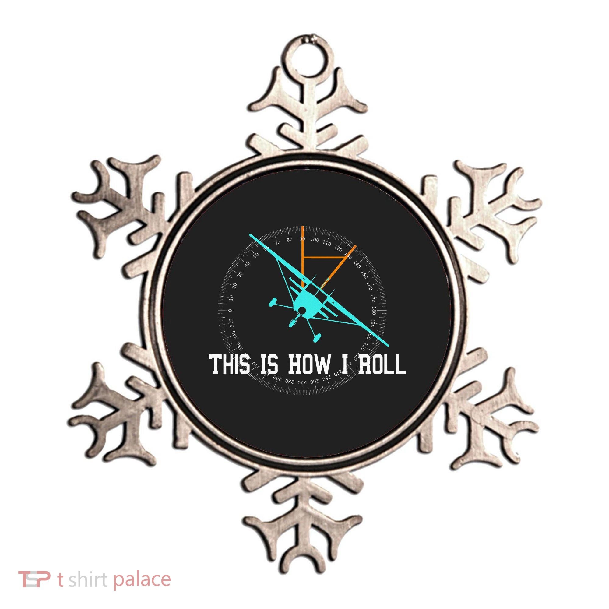This Is How We Roll Pilot Funny Airplane Aircraft Tees Ornament