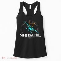 This Is How We Roll Pilot Funny Airplane Aircraft Tees Women's Tank Top thumb 0